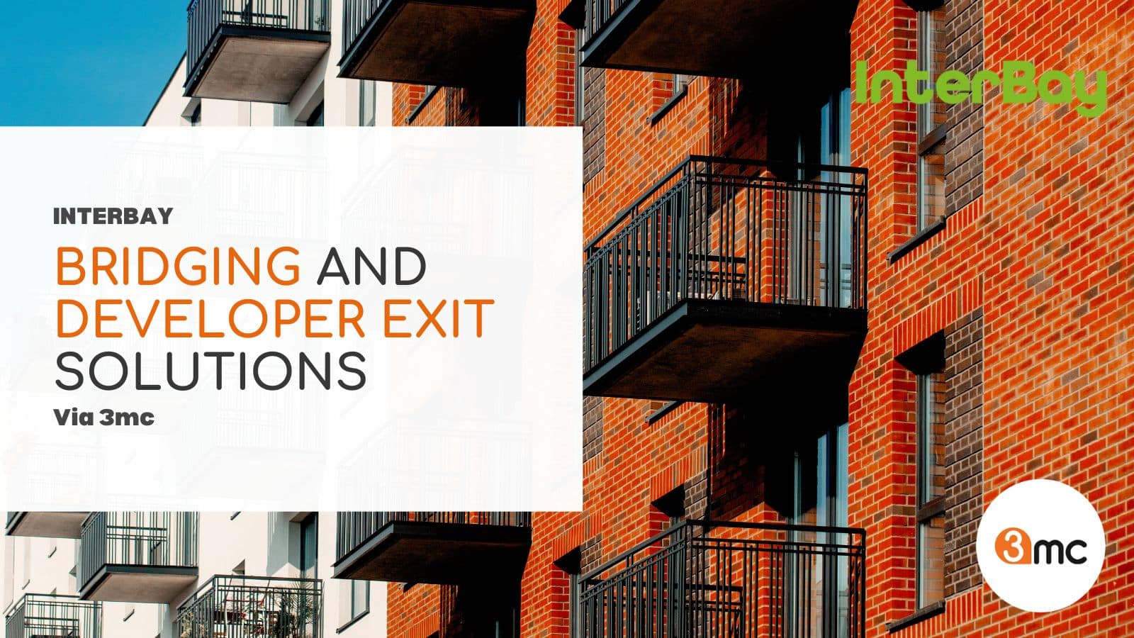 InterBay Bridging & Developer Exit Solutions - 3mc Mortgage Packager ...